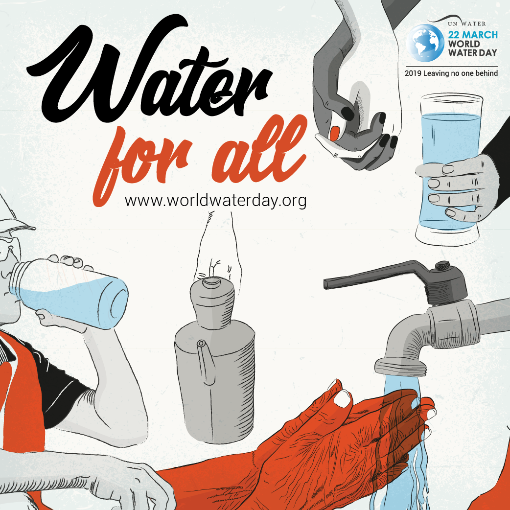 Water for All! -World Water Day 2019